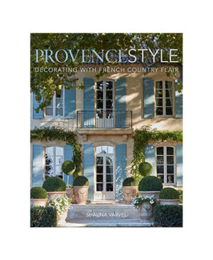 Provence Style: Decorating with French Country Flair